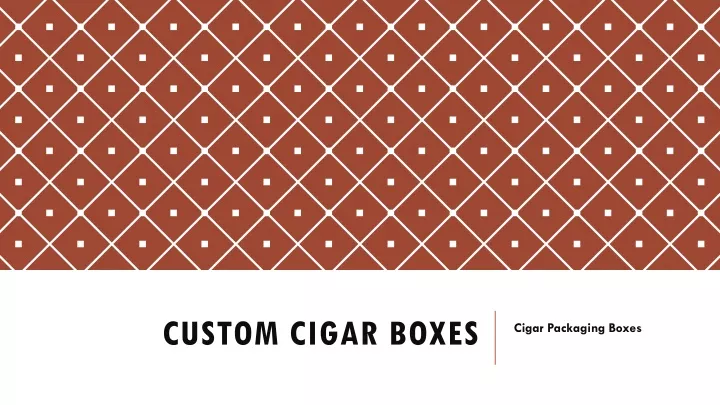 custom cigar boxes