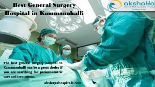 Best General Surgery Hospital in Kammanahalli