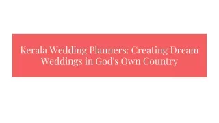 Best Wedding Planners in Kerala: Destination Wedding Bliss