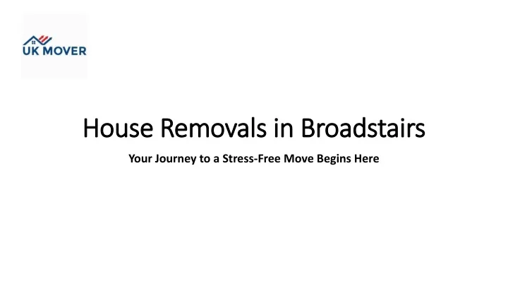 house removals in broadstairs