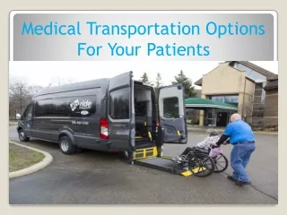 Medical Transportation Options For Your Patients