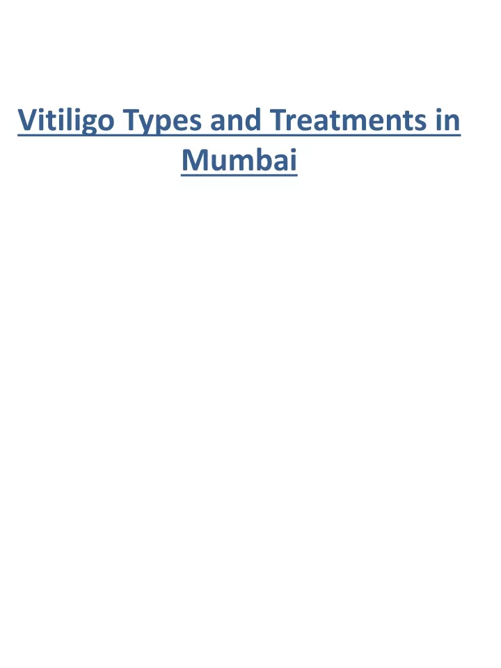 vitiligo types and treatments in mumbai