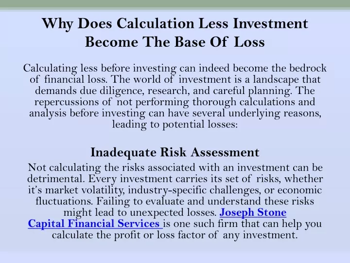 why does calculation less investment become the base of loss
