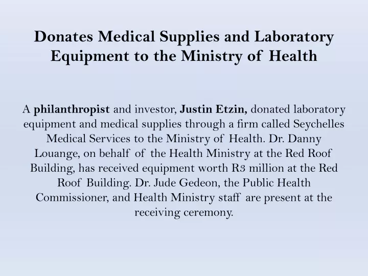 donates medical supplies and laboratory equipment
