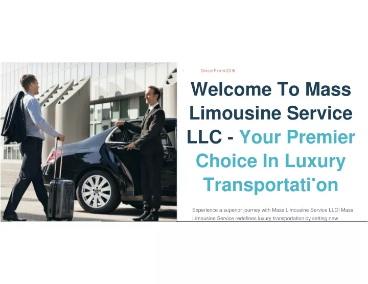 welcome to mass limousine service llc your premier choice in luxury transportati on