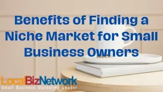 Benefits of Finding a Niche Market for Small Business Owners