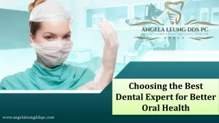 Choosing the Best Dental Expert for Better Oral Health