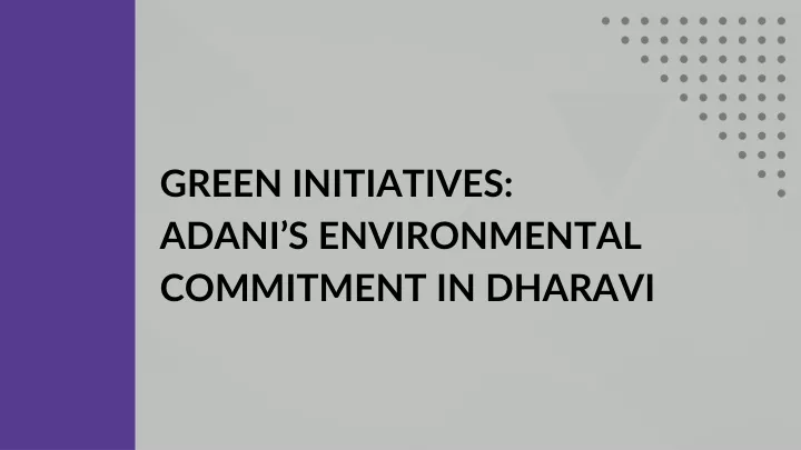 green initiatives adani s environmental