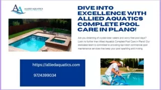 Dive into Excellence with Allied Aquatics Complete Pool Care in Plano!