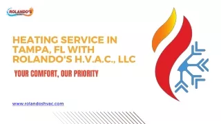 Heating Service in Tampa, FL with Rolando's H.V.A.C., LLC