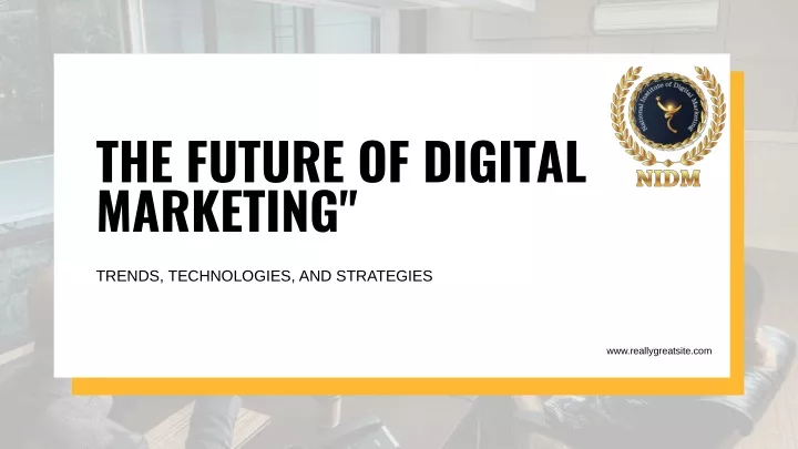 the future of digital marketing