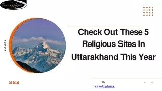 Check Out These 5 Religious Sites In Uttarakhand This Year