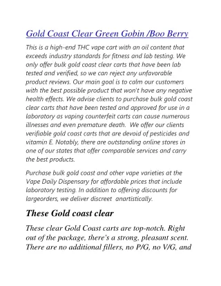 Gold Coast Clear Green Gobin