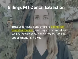 Billings Mt Dental Extraction