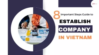 8 Important Steps Guide to Set up Company in Vietnam