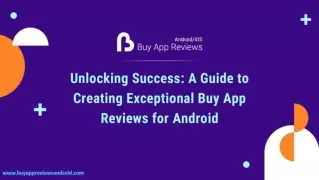 Unlocking Success A Guide to Creating Exceptional Buy App Reviews for Android