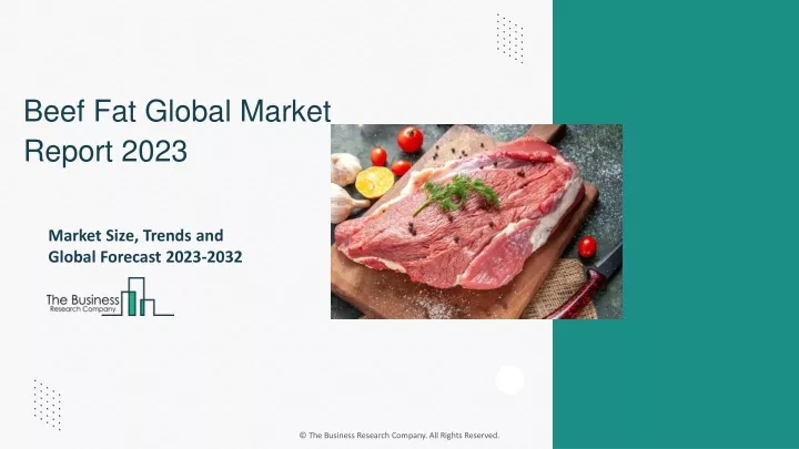 beef fat global market report 2023