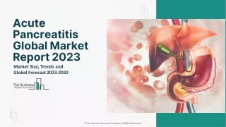 Acute Pancreatitis Market Size, Trends, Industry Forecast To 2032