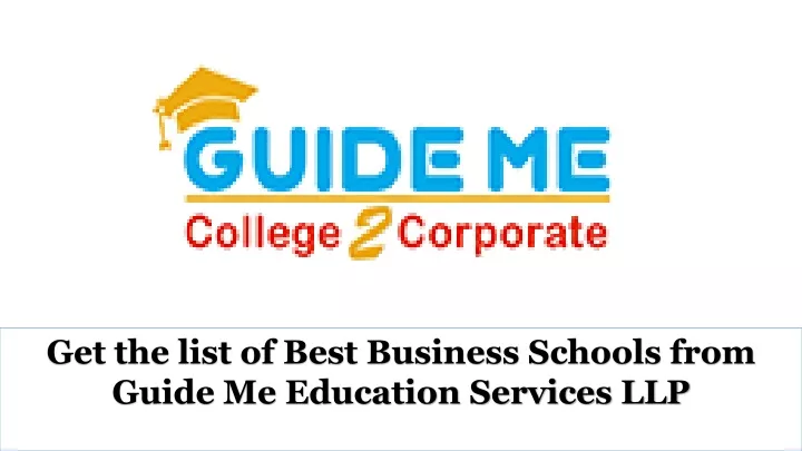 get the list of best business schools from guide