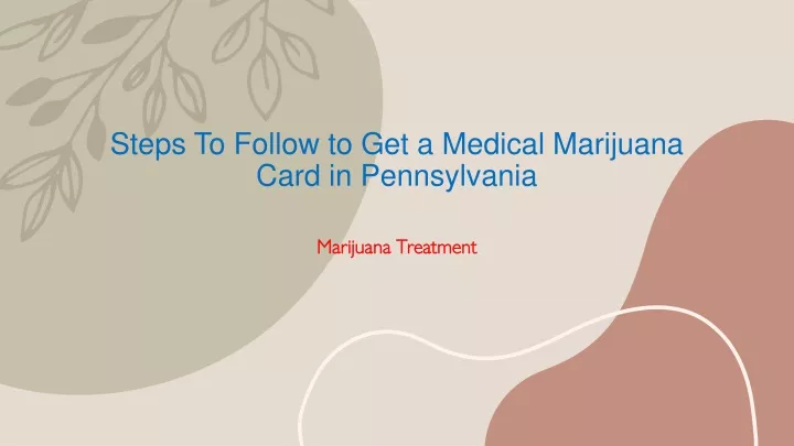 steps to follow to get a medical marijuana card