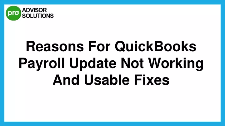reasons for quickbooks payroll update not working