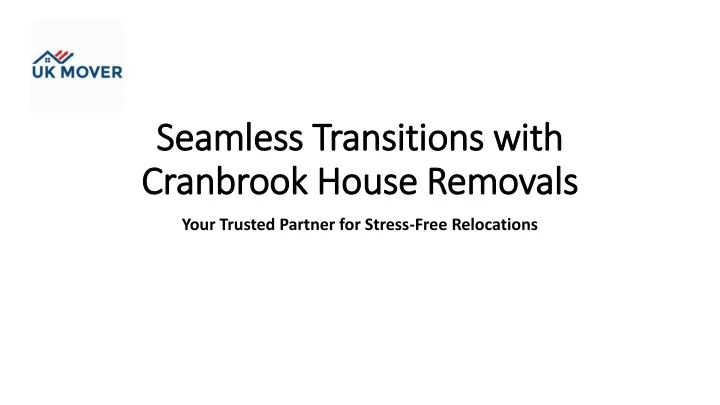 seamless transitions with cranbrook house removals