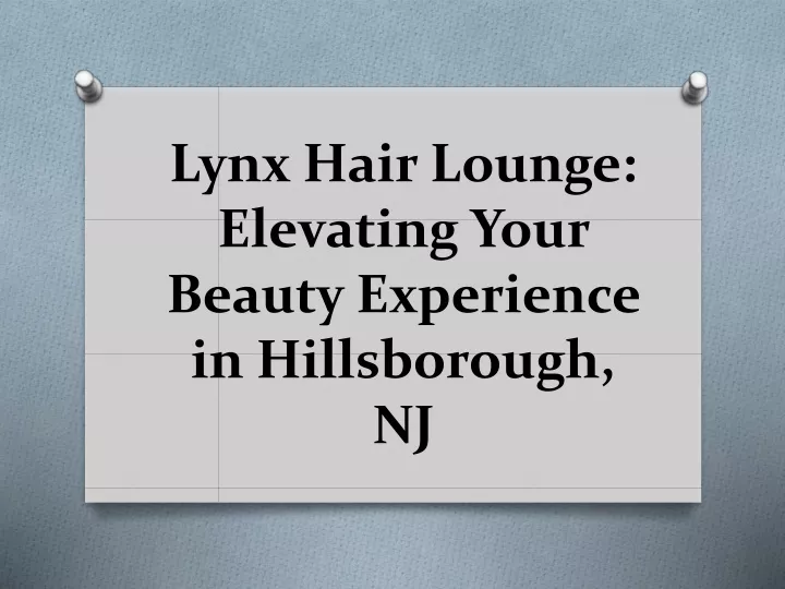 lynx hair lounge elevating your beauty experience in hillsborough nj