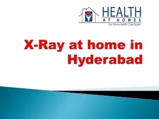 X-Ray at home in Hyderabad