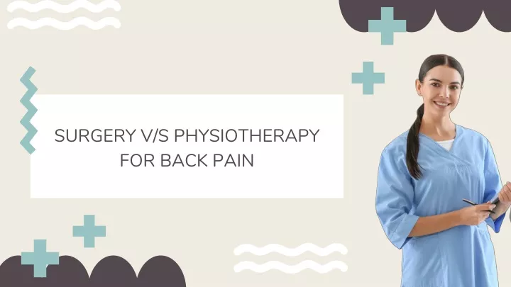 surgery v s physiotherapy for back pain