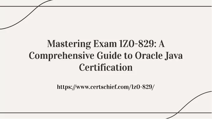 mastering exam 1z0 829 a comprehensive guide