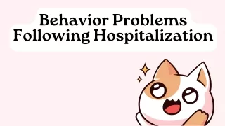 Behavior Problems following Hospitalization