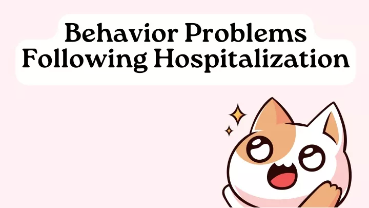 behavior problems following hospitalization