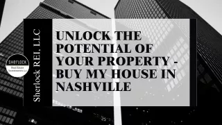 Unlock the Potential of Your Property - Buy My House in Nashville