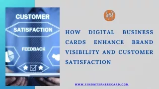 How Digital Business Cards Enhance Brand Visibility and Customer Satisfaction