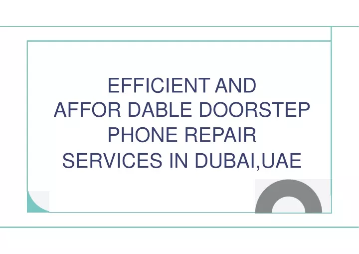 efficient and affor dable doorstep phone repair
