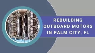 Rebuilding Outboard Motors in Palm City, FL