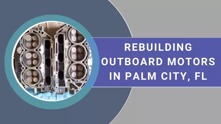 rebuilding outboard motors in palm city fl