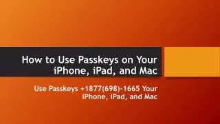 How to Use Passkeys on Your iPhone, iPad, and Mac