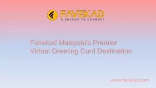 Favekad Malaysia's Premier Virtual Greeting Card Destination