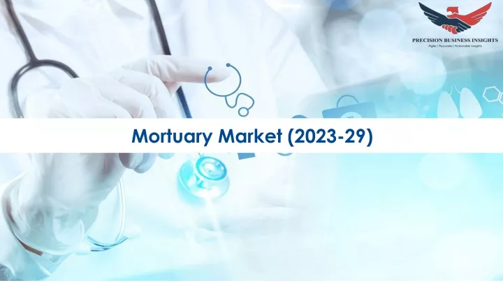 mortuary market 2023 29