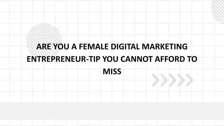are you a female digital marketing entrepreneur