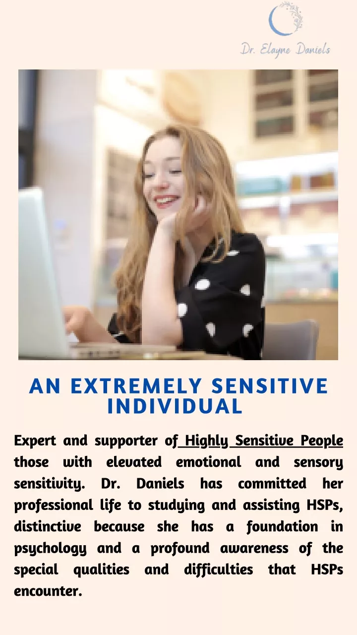 an extremely sensitive individual