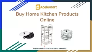 Buy Home Kitchen Products Online