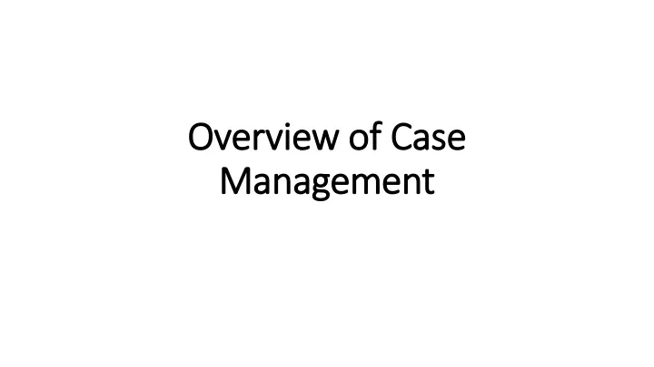overview of case management