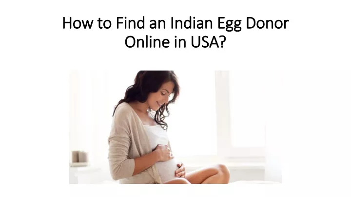 how to find an indian egg donor online in usa