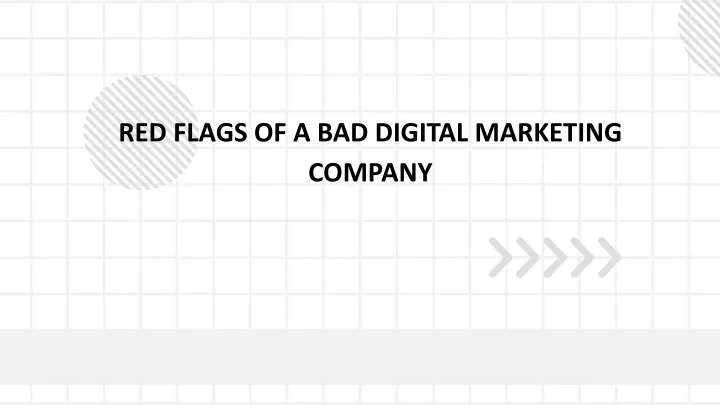 red flags of a bad digital marketing company