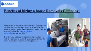 Benefits of hiring a house Removals Company!