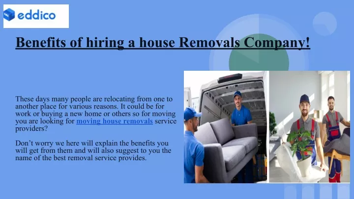 benefits of hiring a house removals company