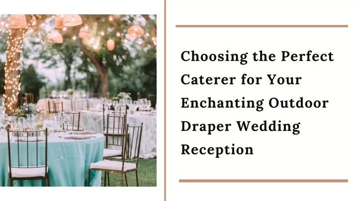choosing the perfect caterer for your enchanting
