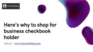 Here’s why to shop for business checkbook holder
